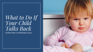 What To Do If Your Child Talks Back